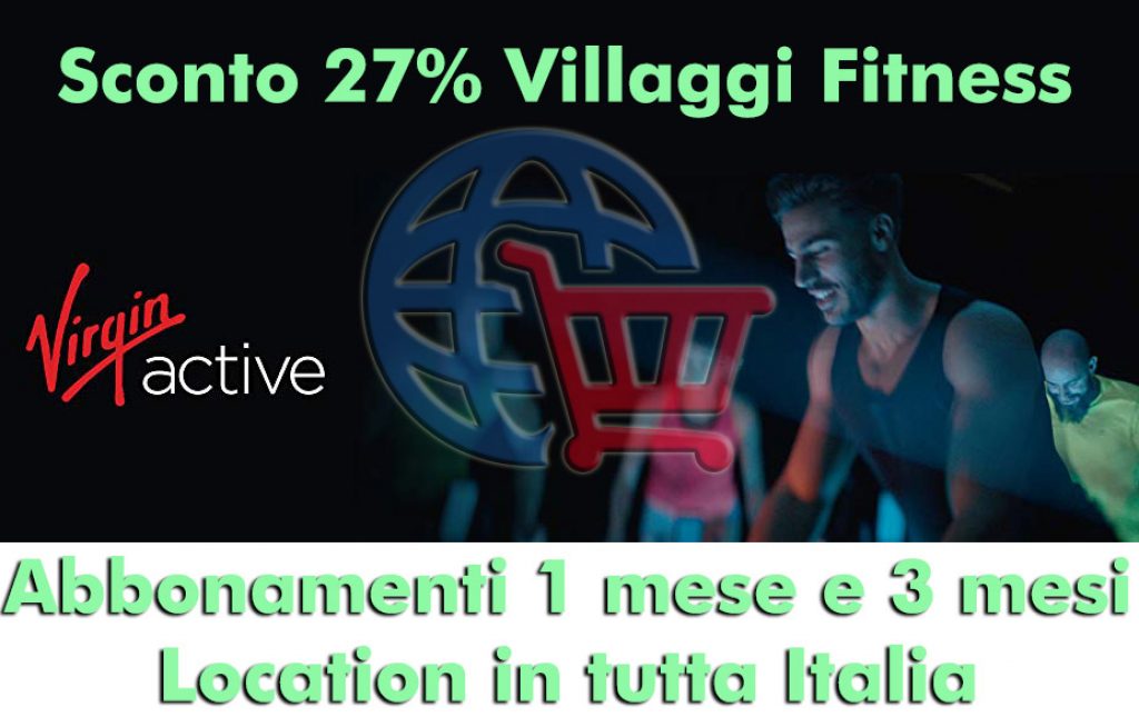 Sconto 27% Villaggi Fitness Virgin Active - Tutta Italia